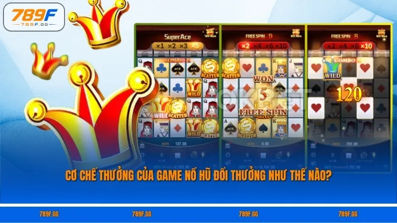 Cơ chế thưởng của game nổ hũ đổi thưởng như thế nào?