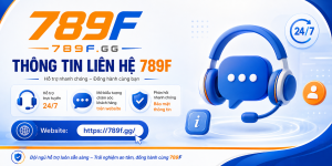 Thông Tin Liên Hệ 789F Chính Thức